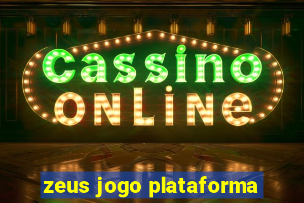 zeus jogo plataforma